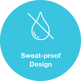 Sweat-proof Design
